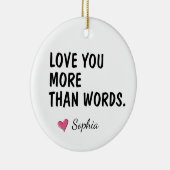 Liebe dich mehr als Worte, Mutternname Keramik Ornament (Rechts)