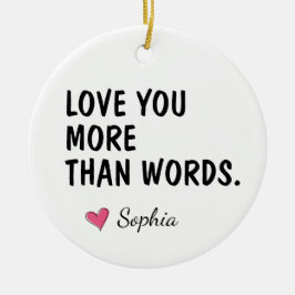 Liebe dich mehr als Worte Personalisiertes Mutterg Keramik Ornament