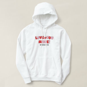 Liebe dich mehr (ernsthaft, ich tu es) hoodie
