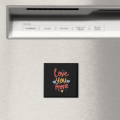 Liebe dich mehr Expressive Kunst  Magnet (In Situ (Geschirrspüler))