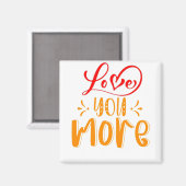 LIEBE DICH MEHR MAGNET (Vorderseite/Rückseite)