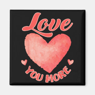 Liebe dich mehr Süße Valentinstag Wasserfarbe Herz Magnet