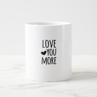 Liebe dich mehr Zitat Zeitloser klassischer Stil Jumbo-Tasse