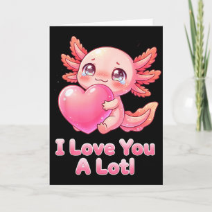 Liebe dich sehr! Süßer rosa Axolotl Herz Chibi Mäd Karte