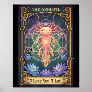 Liebe dich sehr Tarotkarte Der Axolotl Heilige Geo Poster