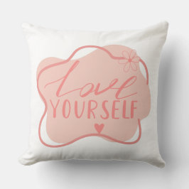Liebe dich selbst  kissen