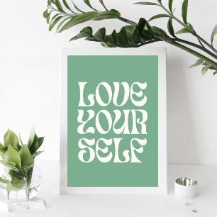 Liebe Dich Selbst – Retro Feministischer Zitatenpo Poster