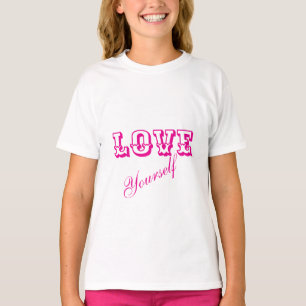 Liebe dich selbst T-Shirt