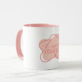 Liebe dich selbst  tasse (Vorderseite Links)