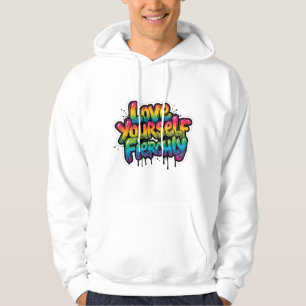 Liebe dich selbst wild – LGBTQ+ Regenbogen-Zitat Hoodie