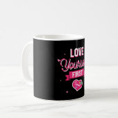 Liebe dich selbst zuerst kaffeetasse (Vorderseite Links)