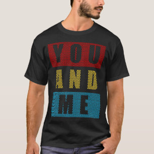 liebe dich und mich süß vintage für verliebte T-Shirt