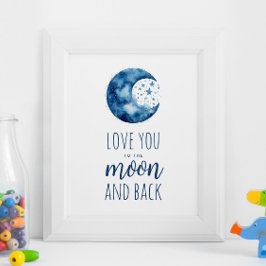 Liebe dich zum Mond und zurück. Baby-Kinderzimmer Poster