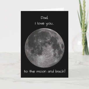 Liebe dich zum Mond und zurück! Vatertag Karte