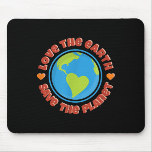 Liebe die Erde, rette den Planeten - Umweltschutz Mousepad