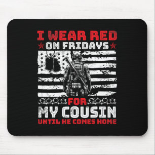 Liebe, die ich freitags für meinen Cousin rot trag Mousepad