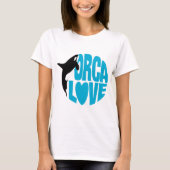 Liebe die Orcas! T-Shirt (Vorderseite)