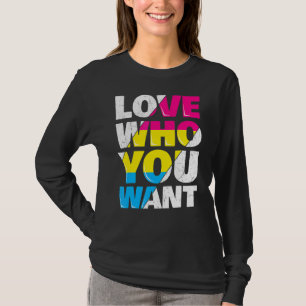 Liebe, die Sie Gewollt Rainbow Flag Lgbtq Pansexua T-Shirt