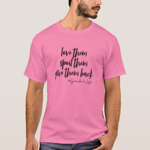 Liebe, die sie ihnen zurückgegeben haben T-Shirt