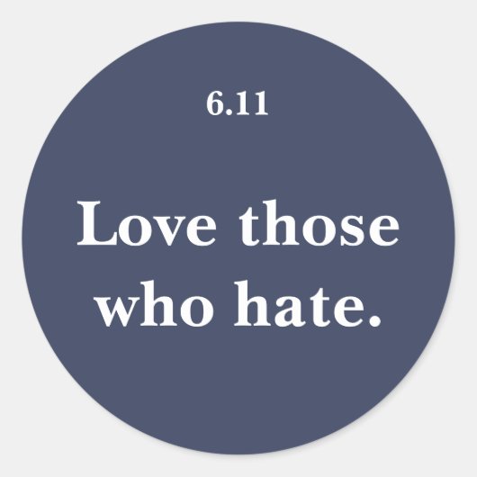 Liebe Diejenigen, die hassen Runder Aufkleber (Vorderseite)