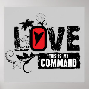 Liebe - Dies ist mein Befehl (John 15:12) Poster