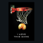 Liebe Dieses Spiel erreicht Basketball-Poster Poster<br><div class="desc">Ich Liebe dieses Spiel. Beliebte Sportarten - Basketball Game Ball Image.</div>