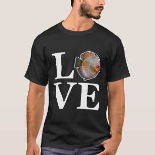 Liebe Discus Fisch Retreale Fische Aquarium Hobby T-Shirt