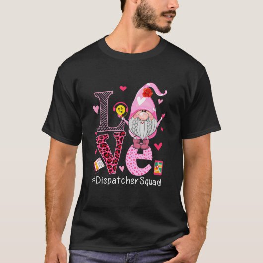 LIEBE Dispatcher Squad Niedlich Happy Valentine's T-Shirt (Vorderseite)