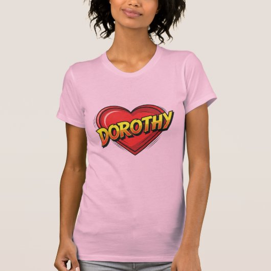 Liebe Dorothy T-Shirt (Vorderseite)