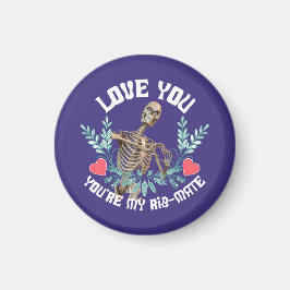 Liebe du, du bist mein Rib Mate Skelett Valentine Magnet