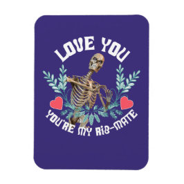 Liebe du, du bist mein Rib Mate Skelett Valentine Magnet