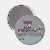 Liebe Du Owl-ways, Liebe Du Owl-ways, Liebe Yo... Magnet (Vorderseite/Rückseite)