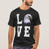 Liebe Eagles Bald US Eagle Bird 1 T-Shirt (Vorderseite)