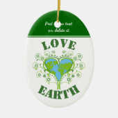 Liebe Earth Day Keramik Ornament (Vorne)
