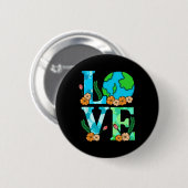 Liebe Earth Planet Rette Earth's Day Graphic Button (Vorne & Hinten)