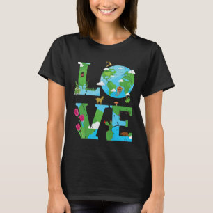 Liebe Earth World Planet Day Environmental Animal T-Shirt