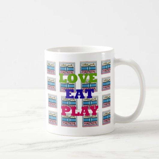 Liebe Eat Play Hakuna Matata Kunstdruckerei Kaffeetasse (Rechts)
