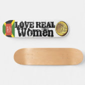 LIEBE ECHTEN FRAUEN Skateboard (Horizontal)