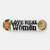 LIEBE ECHTEN FRAUEN Skateboard (Horizontal)