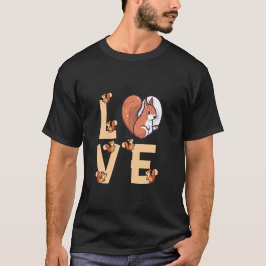 Liebe Eichhörnchen Tier Lover Funny Eichhörnchen T-Shirt (Vorderseite)