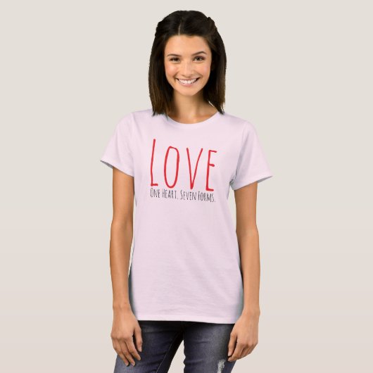 Liebe - Ein Herz. Sieben Formen T-Shirt (Vorne ganz)