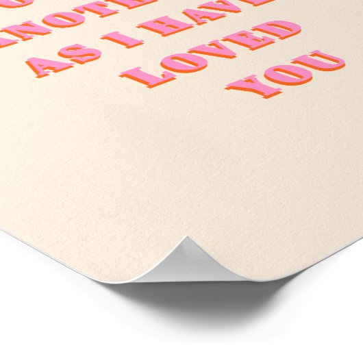 Liebe einander John 13 34 Bible Verse Scripture Poster (Ecke)