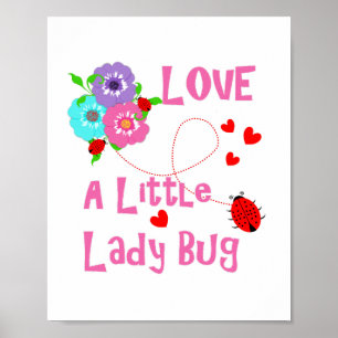 Liebe Eine kleine Dame bug Niedliche Kinder Poster