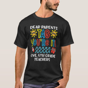 Liebe Eltern, Ihr Seid Drin! Liebe 5. Klassenlehre T-Shirt