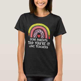 Liebe Eltern markieren Sie es sind Liebe Lehrer En T-Shirt
