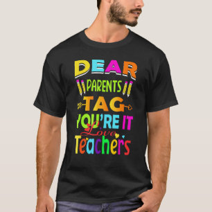 Liebe Eltern Tag Du bist es Liebe Lehrer T-Shirt