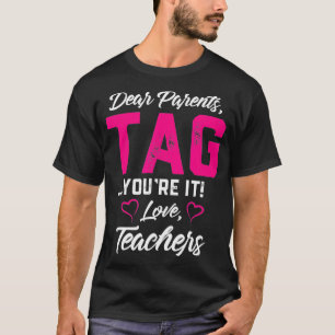 Liebe Eltern Tag Sie es Liebe Lehrer Funny Gif T-Shirt