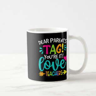 Liebe Eltern Tag Sie es Liebe Lehrer letzten Tag O Kaffeetasse