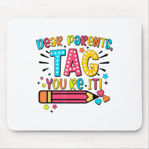 Liebe Eltern Tag Sie es Liebe Lehrer letzten Tag O Mousepad