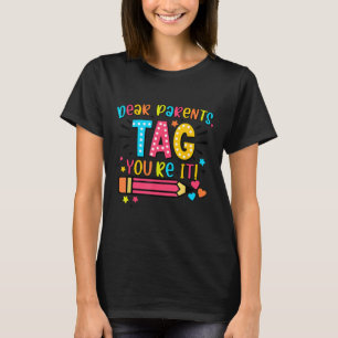 Liebe Eltern Tag Sie es Liebe Lehrer letzten Tag O T-Shirt